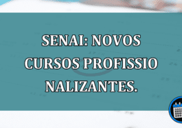 SENAI: NOVOS CURSOS profissionalizantes.