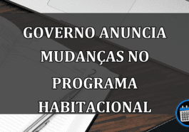 governo anuncia mudanças no programa habitacional