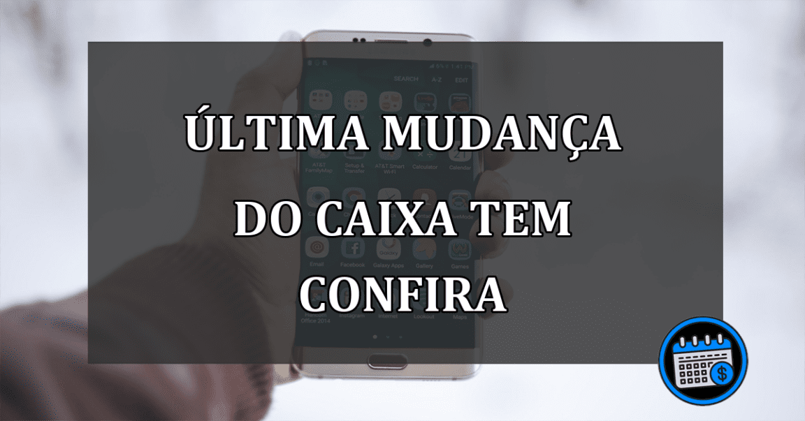 última mudança do caixa tem confira