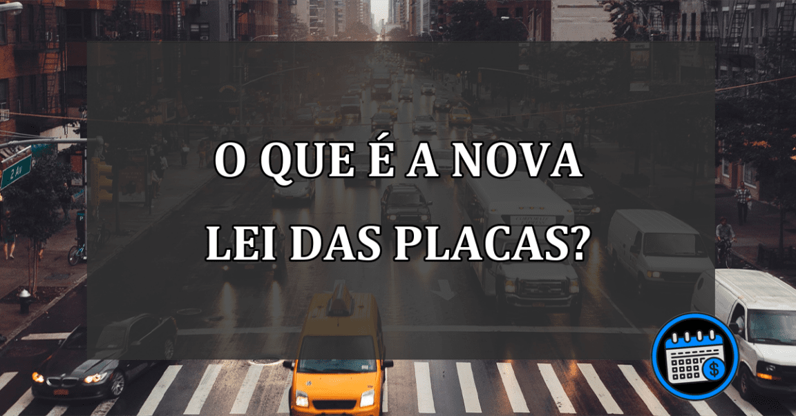 o que é a nova lei das placas?