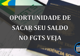 oportunidade de sacar seu saldo no fgts veja