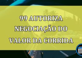 99 autoriza NEGOCIACAO do VALOR da corrida