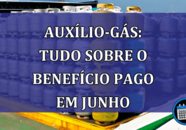 Auxilio-Gáa: tudo sobre o beneficio pago em junho