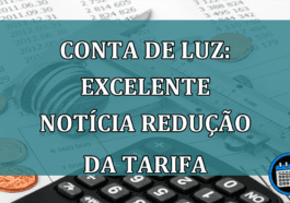 Conta de Luz: EXCELENTE notícia REDUCAO da tarifa