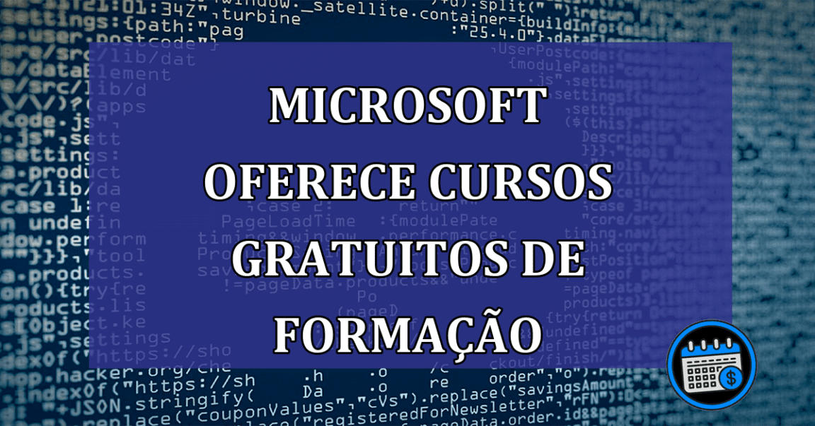 Microsoft oferece Cursos gratuitos de FORMAÇÃO