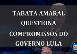 Tabata Amaral questiona compromissos do governo Lula