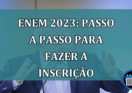 Enem 2023: passo a passo para fazer a inscricao