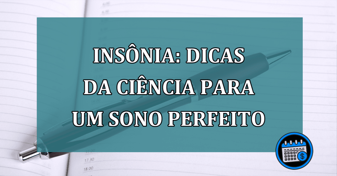 Insonia: DICAS da CIENCIA para um SONO perfeito