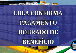 Lula confirma PAGAMENTO DOBRADO de beneficio