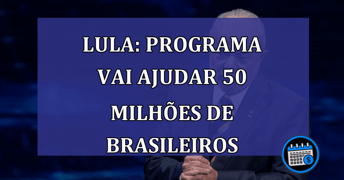 Lula: PROGRAMA vai ajudar 50 MILHOES de brasileiros