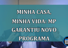 Minha Casa, Minha Vida: MP garantiu novo programa