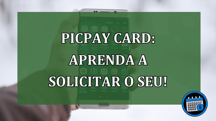 PicPay Card: aprenda a SOLICITAR o seu!