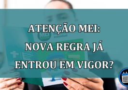 Atencao MEI: Nova REGRA ja entrou em VIGOR?