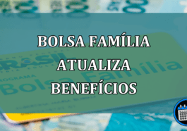 Bolsa Familia atualiza BENEFICIOS