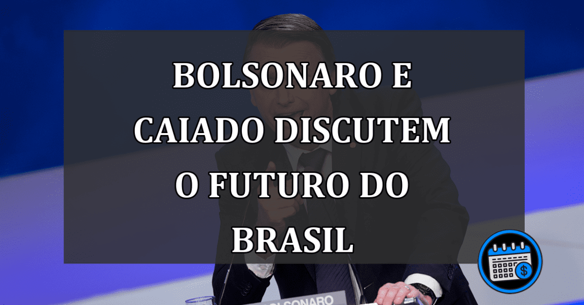 Bolsonaro e Caiado discutem o futuro do Brasil