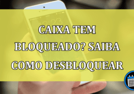 Caixa Tem BLOQUEADO? Saiba como desbloquear