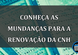 Conheca as MUNDANCAS para a RENOVACAO da CNH