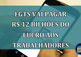 FGTS vai pagar R$ 12 bilhoes do lucro aos trabalhadores