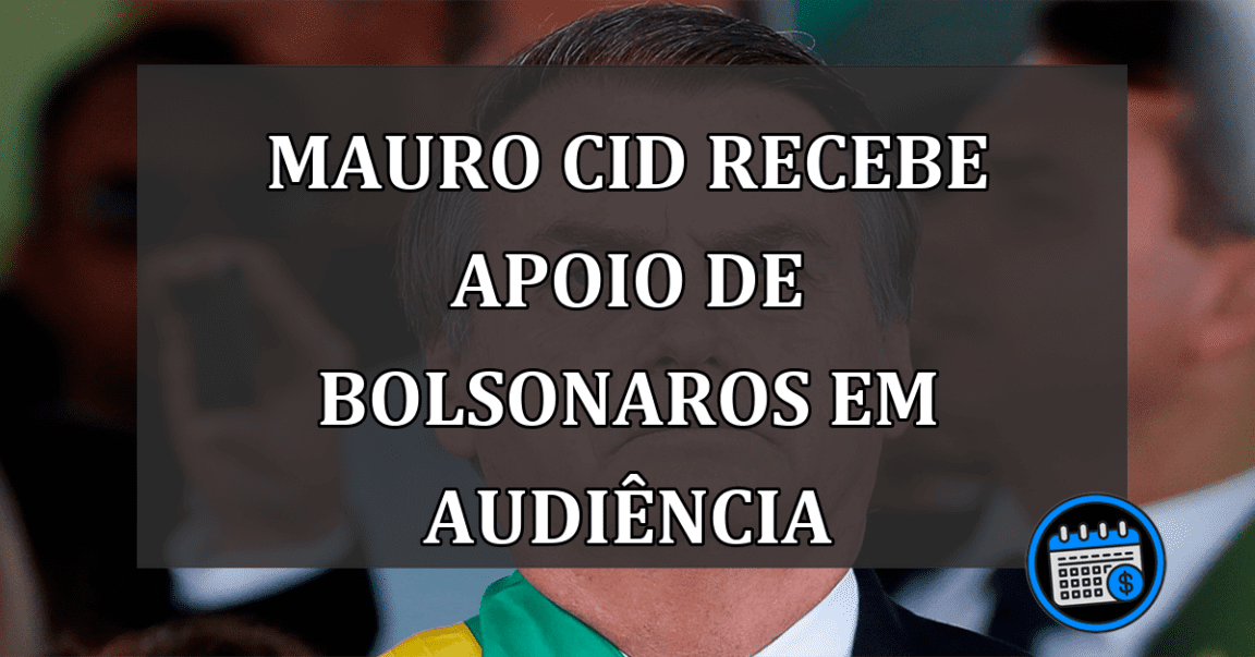 Mauro Cid Recebe apoio de Bolsonaros em Audiência