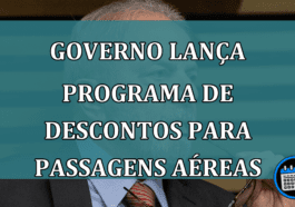 Governo lança PROGRAMA de DESCONTOS para passagens aereas