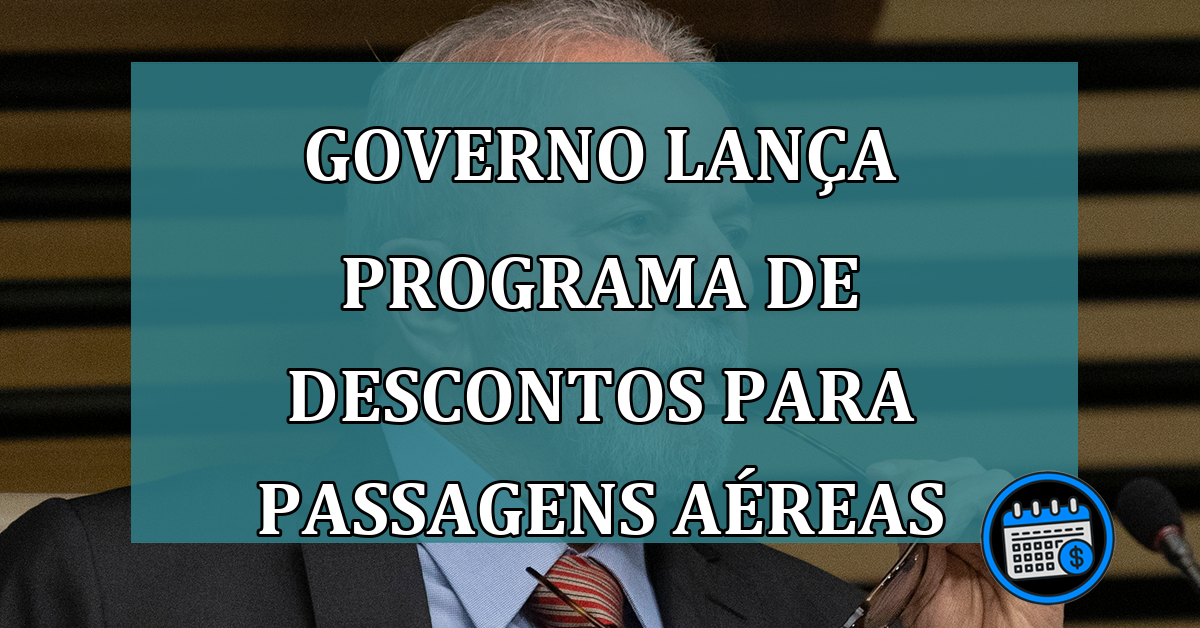 Governo lança PROGRAMA de DESCONTOS para passagens aereas