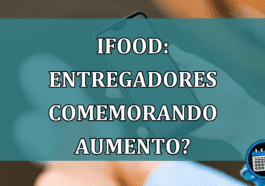 iFood: ENTREGADORES comemorando AUMENTO?