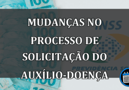 Mudanças no Processo de Solicitação do Auxílio-Doença