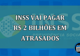 INSS vai pagar R$ 2 bilhoes em atrasados