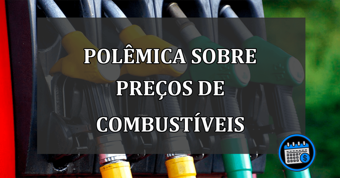 Polêmica sobre Preços de Combustíveis