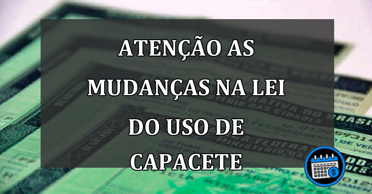 ATENÇÃO as MUDANÇAS na lei do uso de CAPACETE