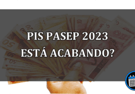 PIS Pasep 2023 esta acabando?