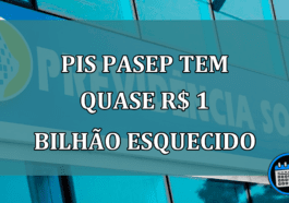 PIS Pasep tem quase R$ 1 bilhao esquecido