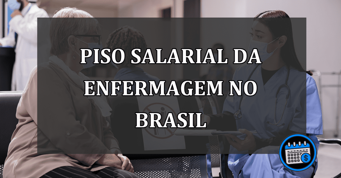 Piso Salarial da Enfermagem no Brasil!