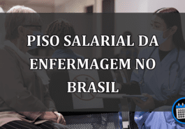 Piso Salarial da Enfermagem no Brasil!