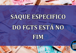 Saque especifico do FGTS está no FIM