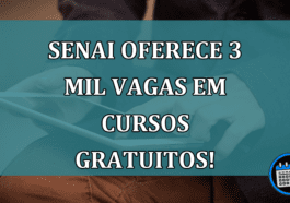 SENAI oferece 3 MIL vagas em cursos GRATUITOS!