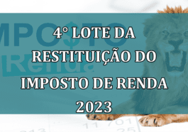 4° lote da Restituicao do Imposto de Renda 2023