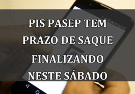 PIS Pasep tem prazo de saque finalizando neste sábado