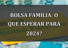 Bolsa Família: O que Esperar para 2024?