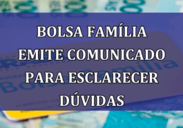 Bolsa Familia emite COMUNICADO para esclarecer duvidas