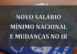 Novo Salário Mínimo Nacional e Mudanças no IR