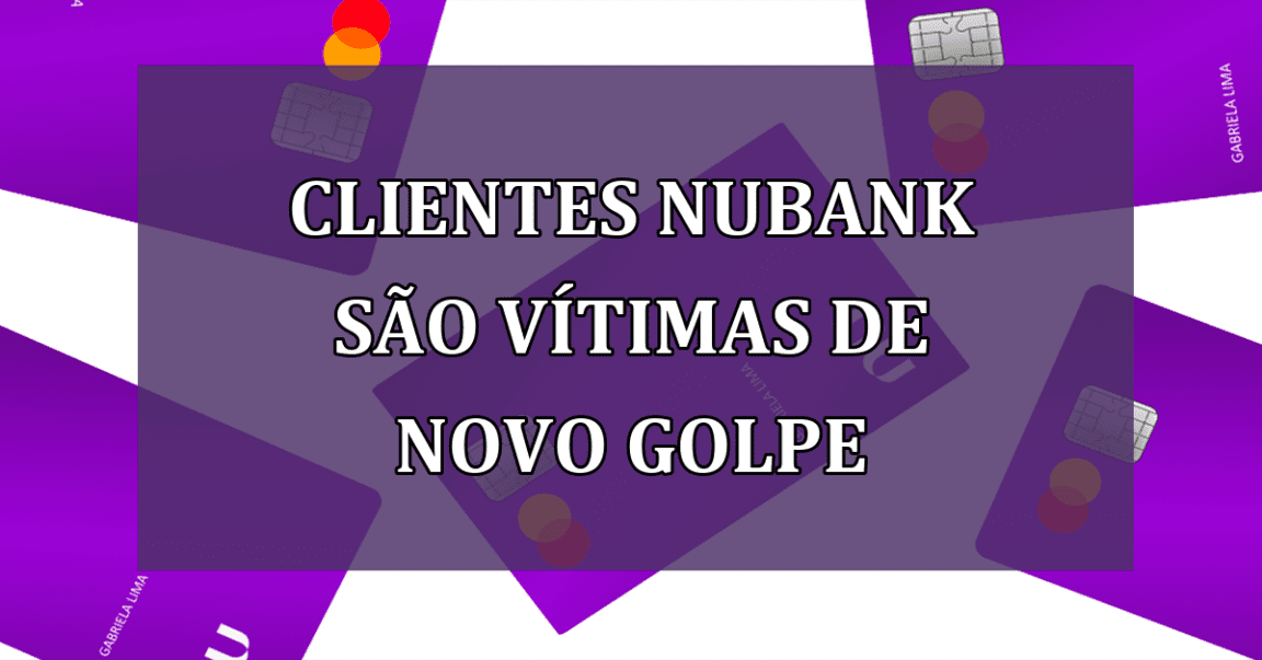 Clientes Nubank são vitimas de NOVO GOLPE