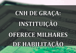 CNH de GRACA: instituicao oferece MILHARES de habilitacao