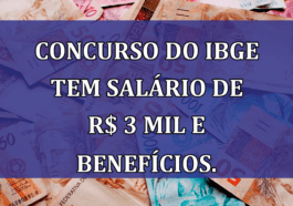 Concurso do IBGE tem salario de R$ 3 mil e beneficios.