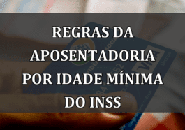 regras da Aposentadoria por Idade Mínima do INSS