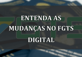 Entenda as MUDANCAS no FGTS Digital