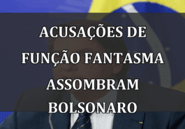 Acusações de função fantasma assombram Bolsonaro