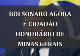 Bolsonaro agora é cidadão honorário de Minas Gerais