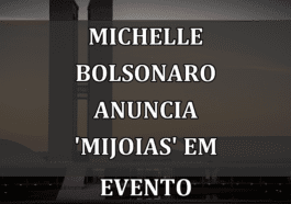 Michelle Bolsonaro anuncia 'Mijoias' em evento