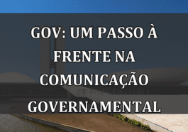 Gov: um passo à frente na comunicação governamental